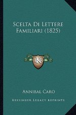 Scelta Di Lettere Familiari (1825)