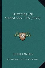 Histoire De Napoleon I V5 (1875)