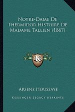Notre-Dame De Thermidor Histoire De Madame Tallien (1867)