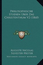 Philosophische Studien Uber Das Christenthum V2 (1860)