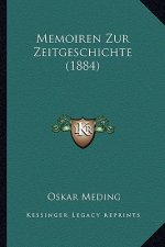Memoiren Zur Zeitgeschichte (1884)