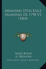 Memoires D'Un Exile Irlandais De 1798 V2 (1864)