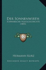 Der Sonnenwirth: Schwabische Volksgeschichte (1855)