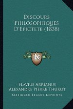 Discours Philosophiques D'Epictete (1838)