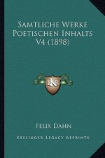 Samtliche Werke Poetischen Inhalts V4 (1898)