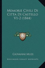 Memorie Civili Di Citta Di Castello V1-2 (1844)