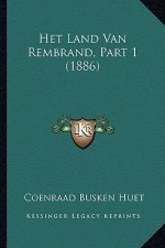 Het Land Van Rembrand, Part 1 (1886)
