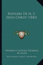 Histoire de N. S. Jesus-Christ (1843)