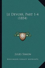 Le Devoir, Part 1-4 (1854)