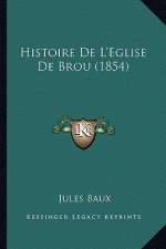 Histoire De L'Eglise De Brou (1854)