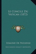 Le Concile Du Vatican (1872)
