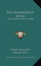 Das Kaiserreich Japan: Und Madame Prune (1908)