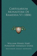 Cartularium Monasterii De Rameseia V1 (1884)
