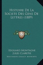 Histoire De La Societe Des Gens De Lettres (1889)