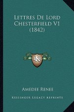 Lettres De Lord Chesterfield V1 (1842)