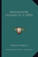 Biologische Studien V1-2 (1895)