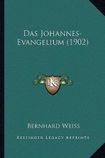 Das Johannes-Evangelium (1902)