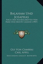 Balaham Und Josaphas: Nach Den Handschriften Von Paris Und Monte Cassino (1907)
