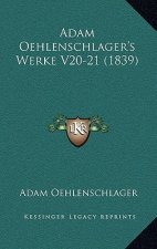 Adam Oehlenschlager's Werke V20-21 (1839)