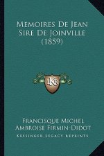 Memoires De Jean Sire De Joinville (1859)