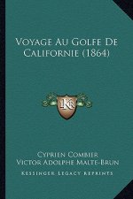 Voyage Au Golfe De Californie (1864)