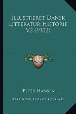 Illustreret Dansk Litteratur Historie V2 (1902)