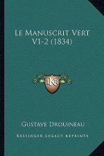 Le Manuscrit Vert V1-2 (1834)