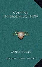 Cuentos Inverosimiles (1878)