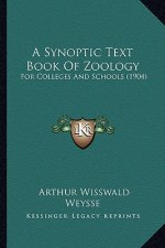 A Synoptic Text Book Of Zoology: For Colleges And Schools (1904)