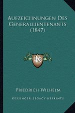 Aufzeichnungen Des Generallientenants (1847)