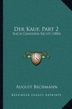 Der Kauf, Part 2: Nach Gemeinem Recht (1884)