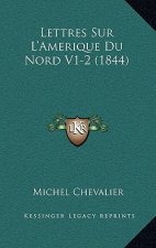 Lettres Sur L'Amerique Du Nord V1-2 (1844)