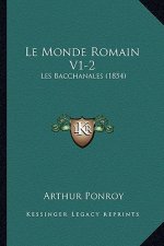 Le Monde Romain V1-2: Les Bacchanales (1854)