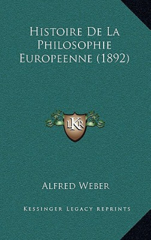 Histoire De La Philosophie Europeenne (1892)