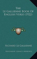 The Le Gallienne Book Of English Verse (1922)