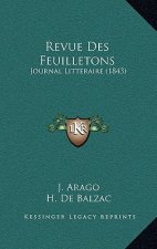 Revue Des Feuilletons: Journal Litteraire (1843)