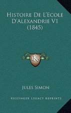Histoire De L'Ecole D'Alexandrie V1 (1845)