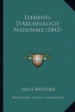 Elements D'Archeologie Nationale (1843)