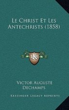 Le Christ Et Les Antechrists (1858)