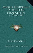 Manuel Historique De Politique Etrangere V1: Les Origines (1892)