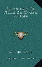 Bibliotheque De L'Ecole Des Chartes V2 (1846)