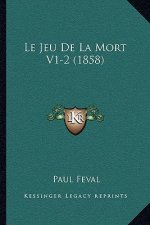 Le Jeu De La Mort V1-2 (1858)