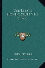 Der Letzte Hohenstaufe V1-3 (1875)