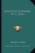 Der Neue Gutsherr V1-2 (1876)