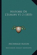 Histoire De L'Europe V1-2 (1855)