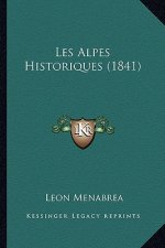 Les Alpes Historiques (1841)