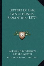 Lettere Di Una Gentildonna Fiorentina (1877)