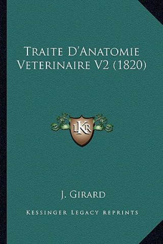 Traite D'Anatomie Veterinaire V2 (1820)