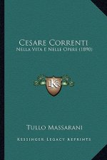 Cesare Correnti: Nella Vita E Nelle Opere (1890)