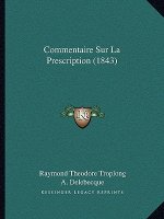 Commentaire Sur La Prescription (1843)